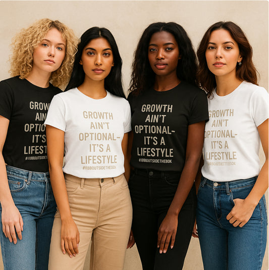 A “Growth Ain’t Optional” Women's Tee