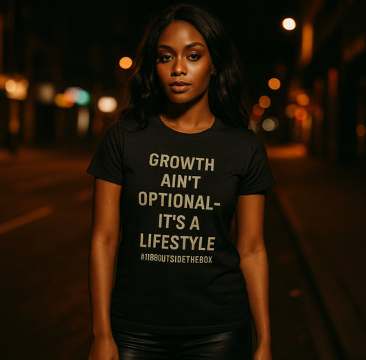 A “Growth Ain’t Optional” Women's Tee