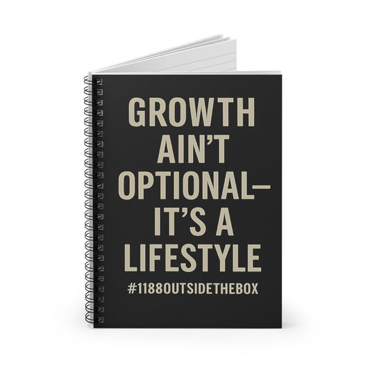 A  “Growth Ain't Optional” Journal/ Notebook